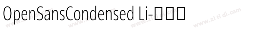 OpenSansCondensed Li字体转换 OpenSansCondensed Li字体转换